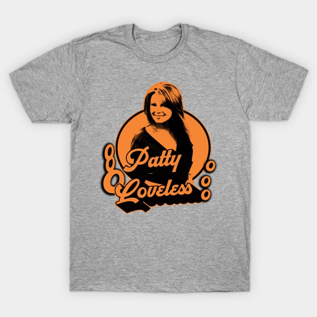 Patty Loveless Patty - Nyindirprojek T-Shirt by NYINDIRPROJEK